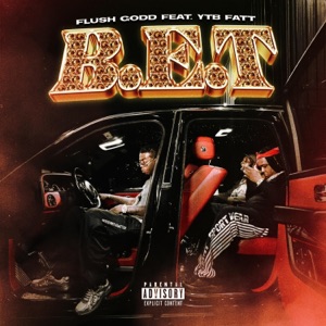 B.E.T (feat. YTB Fatt) - Single