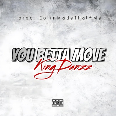 You Betta Move - Single