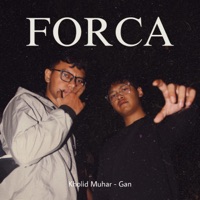 Forca (feat. Gan) - Single - Kholid muhar