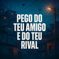 Pego do Teu Amigo e do Teu Rival - Single - Mc Erikah, Yara Fox & Mc Mayara