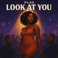 Look At You - Single - Plas