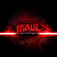MAUL - Single - Elijah Kyle
