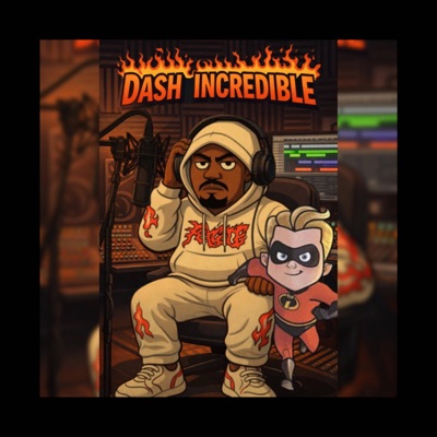 Dash Incredible - Single
