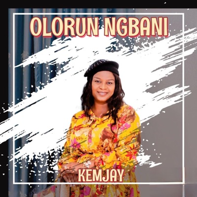 Song - Olorun Ngbani - Kemjay