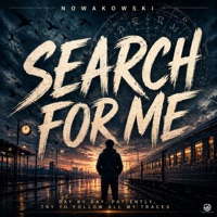 Search for Me - Single - Nowakowski