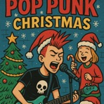 Pop Punk Christmas, Vol. 1 - EP