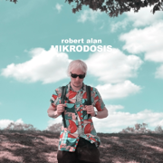 Mikrodosis - Robert Alan