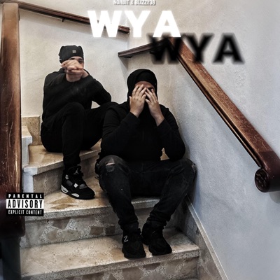 WYA (feat. Blizzy38) - Single