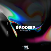 Give You Up - Single - BrodEEp