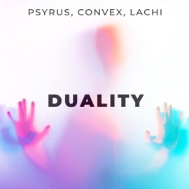 Duality (Acoustic Version) PSYRUS, Convex, Lachi & Jeff Franzel