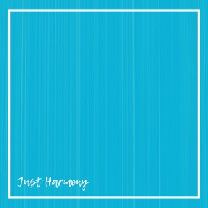 Just Harmony - Single