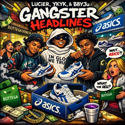 Ganster Headlines (feat. Lucier & Ykyk) - Single