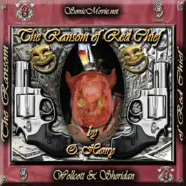 The Ransom of Red Chief (Unabridged)