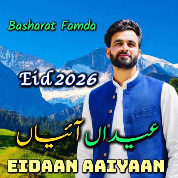 Eidaan Aaiyaan, Basharat Famda,pahari eid song 2026 (feat. Priya sharma) [Special Version]
