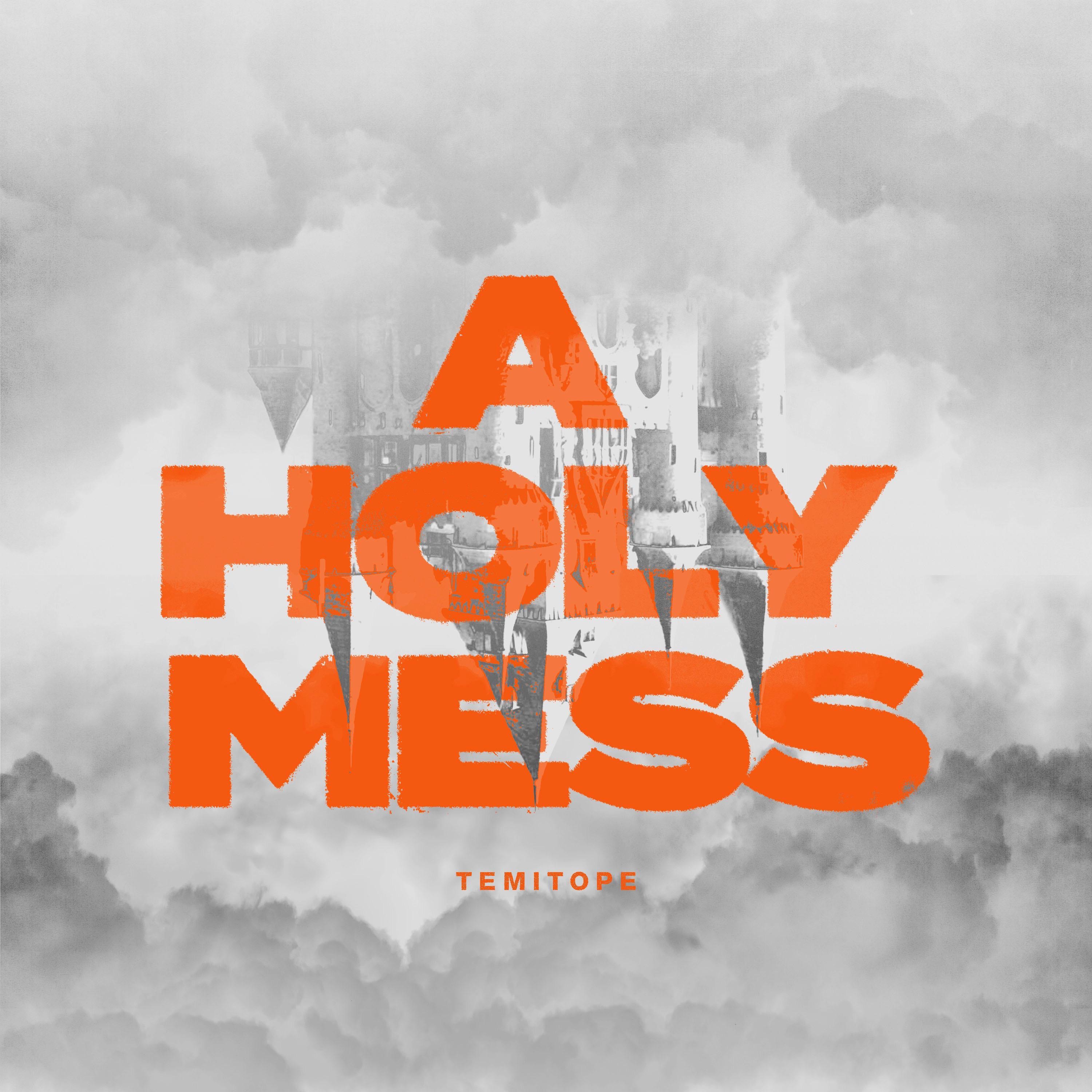 A HOLY MESS - Single