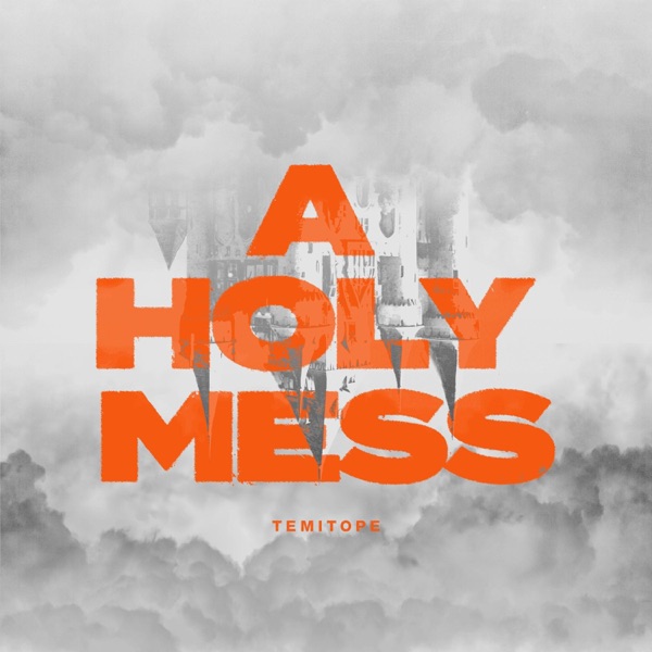 A HOLY MESS