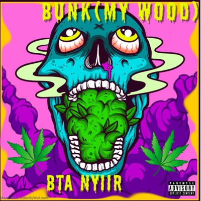 Bunk(My Wood) - Single