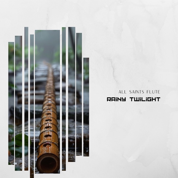 Rainy Twilight: Ethereal Flute Meditations
