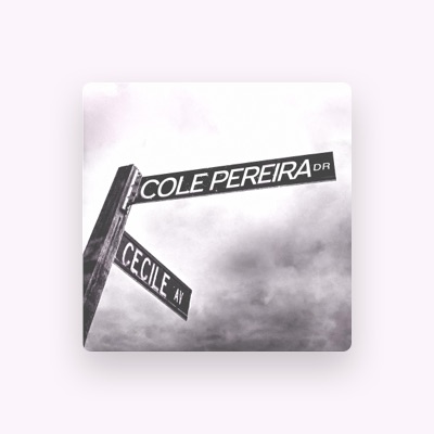 Listen to Cole Pereira, watch music videos, read bio, see tour dates & more!