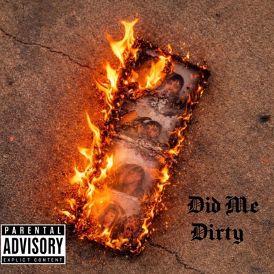 Did Me Dirty - Single