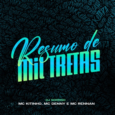 Resumo de Mil Tretas (feat. MC Denny) - Single