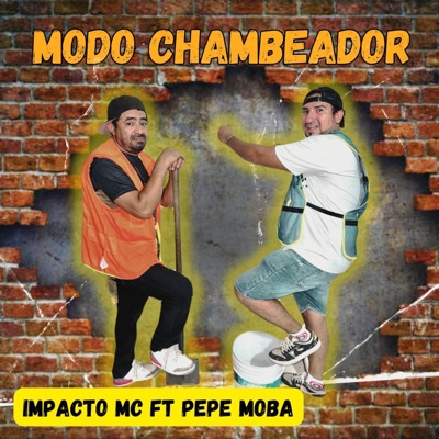 Modo Chambeador (feat. Pepe Moba) - Single