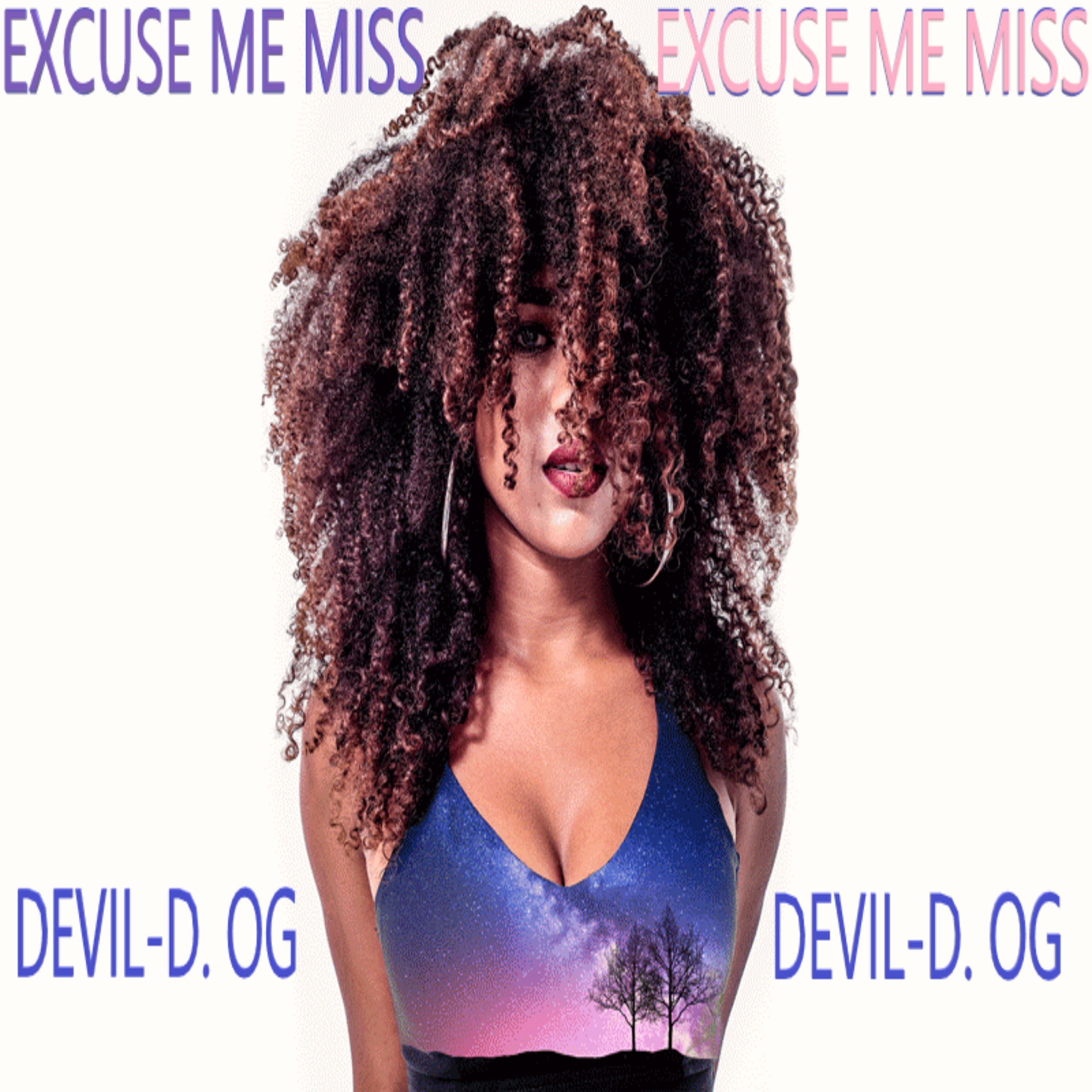 EXCUSE ME MISS - Single