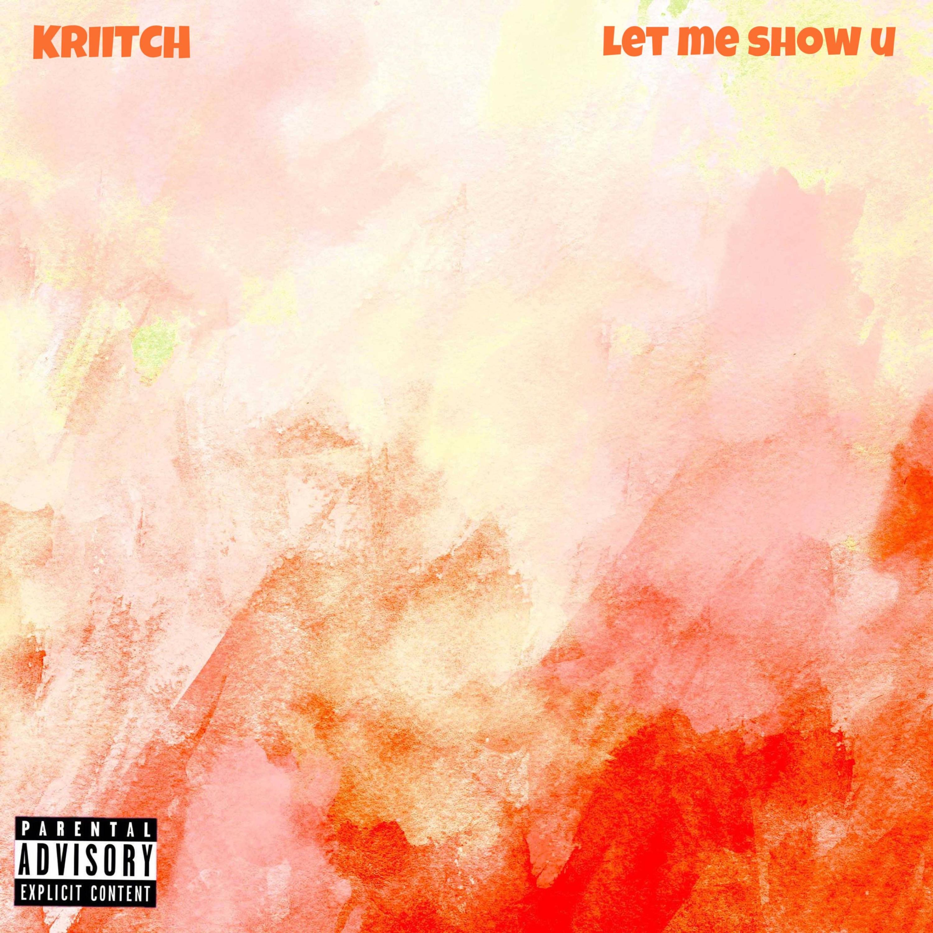 LET ME SHOW U - Single