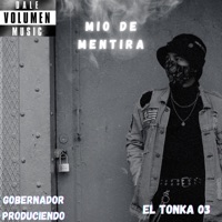 Mio de Mentira - Single - Gobernador Produciendo & El Tonka 03