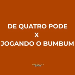 De Quatro Pode X Jogando o Bumbum