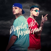 Dupla do Problema - Single - Markim WF & DieguinMd
