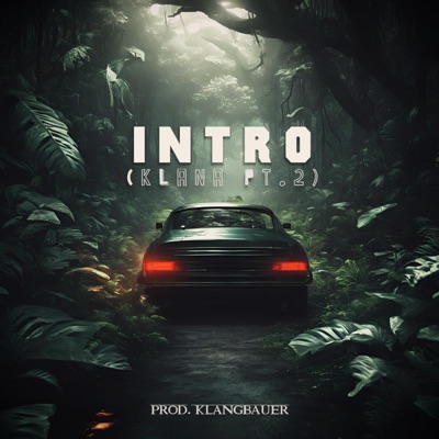 INTRO (KLANA Pt. 2) (feat. Klangbauer) - Single