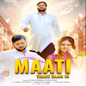 Matti Thare Gaam Ki (feat. Sonu Verma)