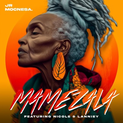 Mamezala (feat. Nicole & Lanniey) - Single