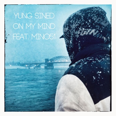 On my mind (feat. Mino51) - Single