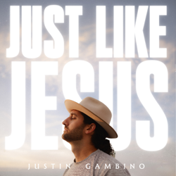Just Like Jesus - EP - Justin Gambino Cover Art
