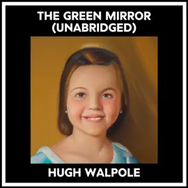 The Green Mirror (Unabridged)