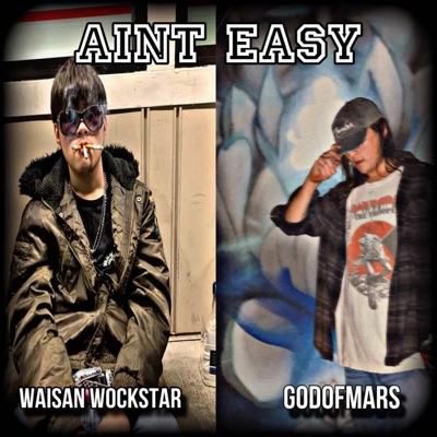 AINT EASY (feat. GODOFMARS) - Single