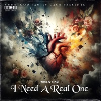 I Need A Real One (feat. KG) - Single - Yung Q