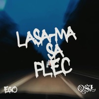 Lasa-ma sa plec - Single - EGO