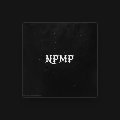Listen to NPMP, watch music videos, read bio, see tour dates & more!