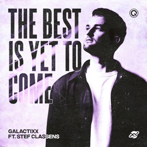 The Best Is Yet To Come (feat. Stef Classens) [Extended Mix]