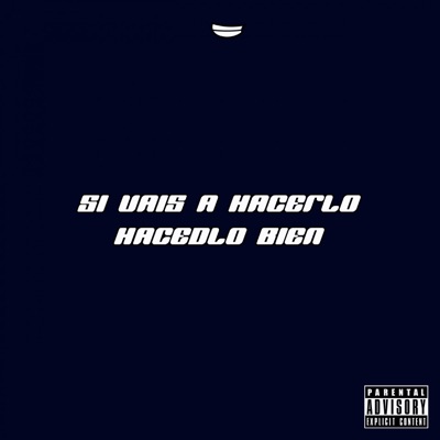 Si vais a hacerlo, hacedlo bien :) - Single