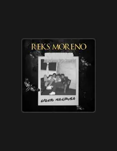 Reks Moreno: песни, клипы, биография, даты выступлений и многое другое.