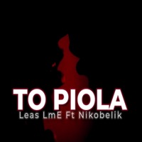 to piola (feat. leas la musa eterna) - Single - Nikobelik