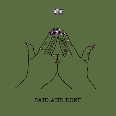 SAID AND DONE (feat. DREWW MOON & SUAVETHEJEDI) - Single