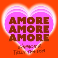 Amore Amore Amore - Single - Einfach R & Telly Tha Don
