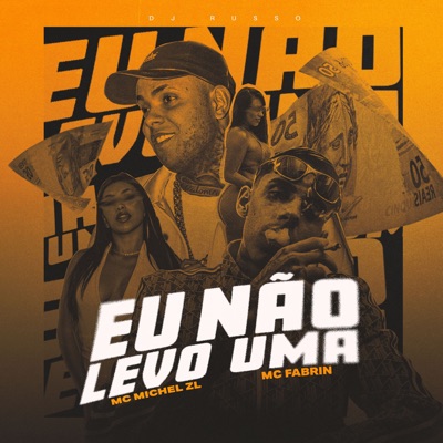 Eu Não Levo Uma - Single