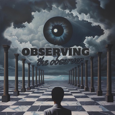 Observing the Observer - EP