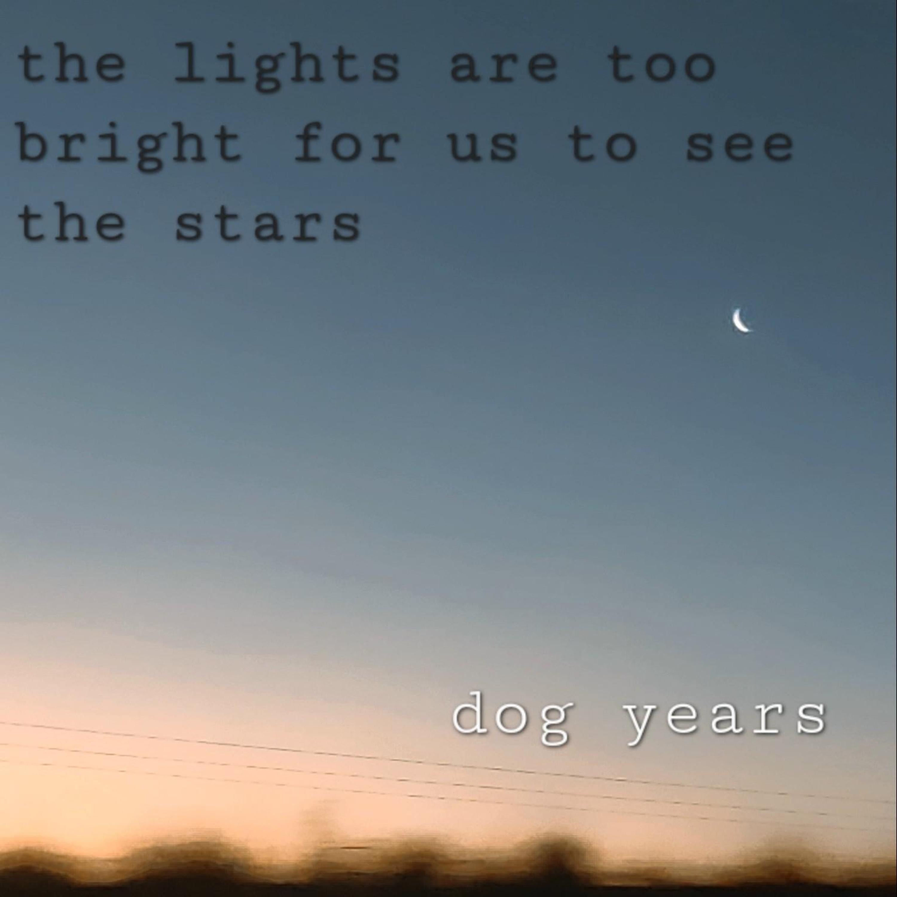 the lights are too bright for us to see the stars (demo?) - Single